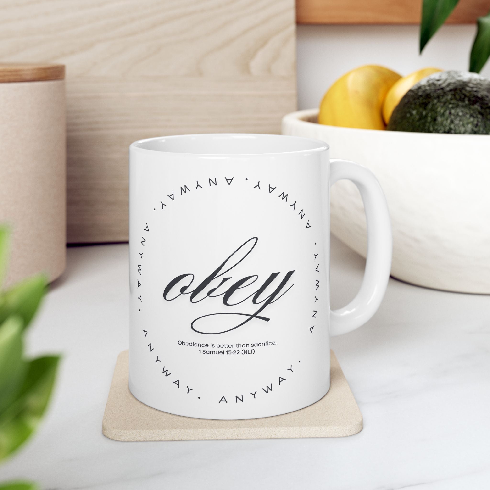 Obey Anyway Mug