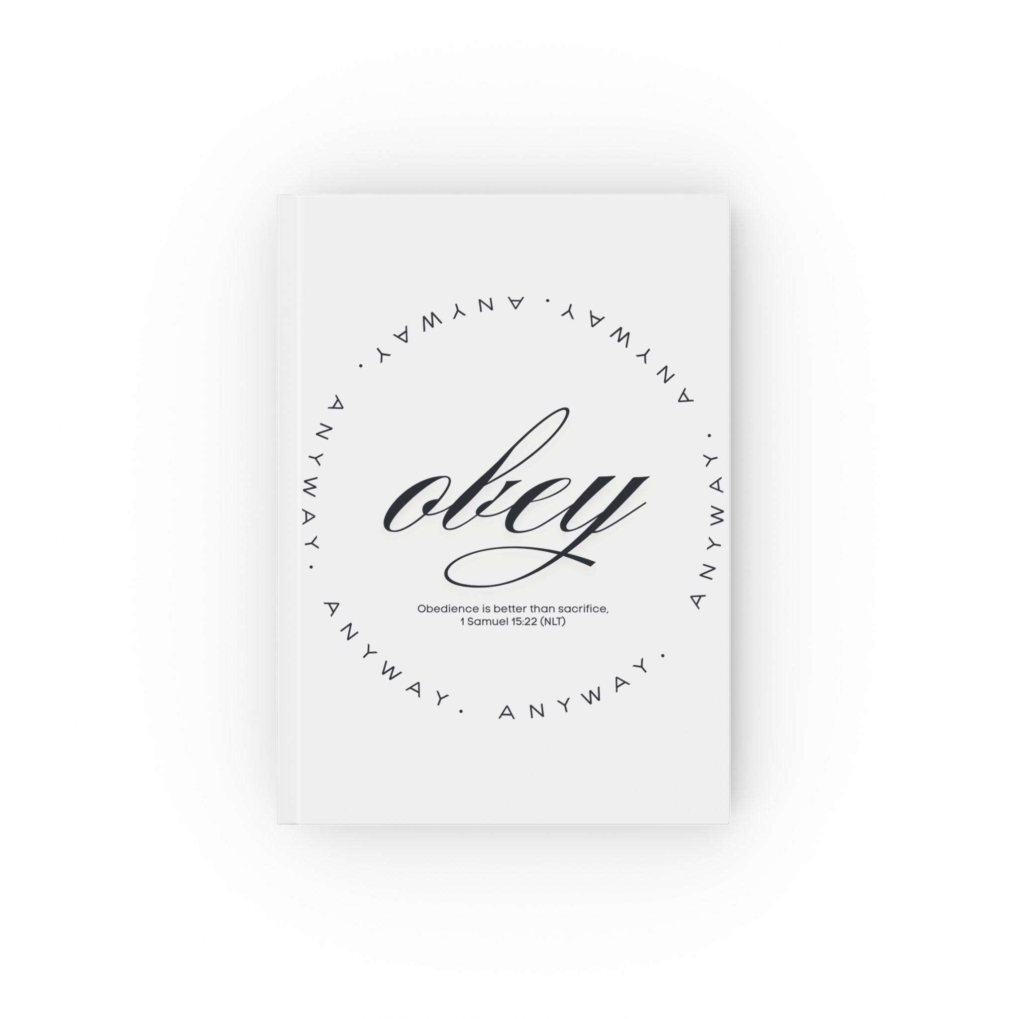 Obey Anyway Hardcover Journal | Faith, Reflection & Purpose
